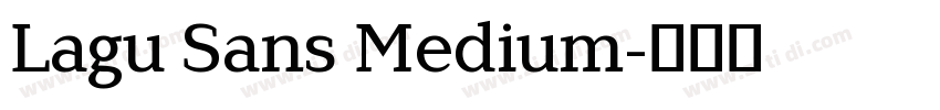 Lagu Sans Medium字体转换